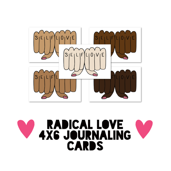 Radical Love 4x6 Journaling Cards