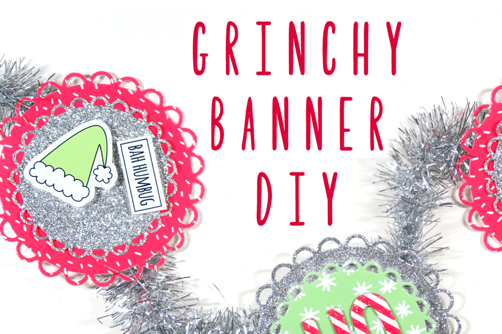 Grinchy Banner DIY By Dani